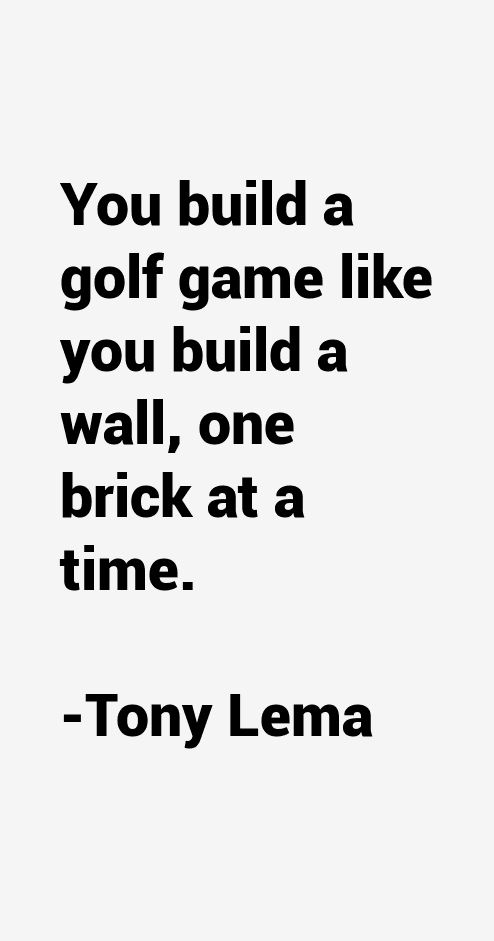 Tony Lema Quotes