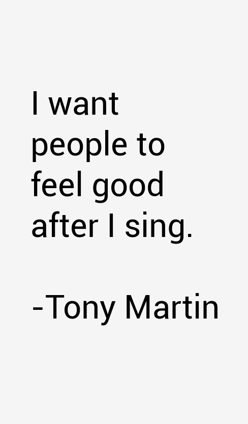 Tony Martin Quotes