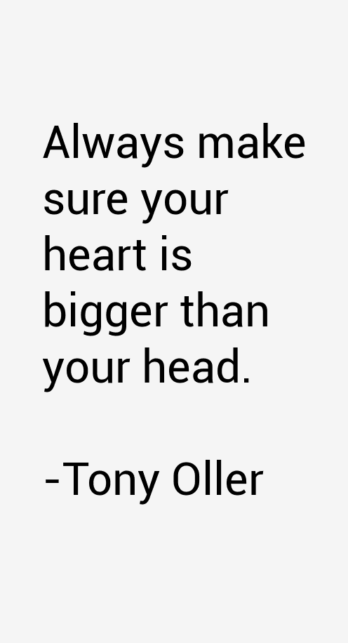 Tony Oller Quotes