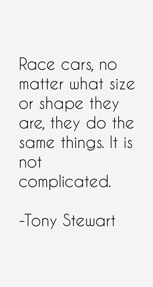 Tony Stewart Quotes