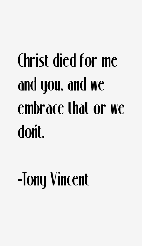 Tony Vincent Quotes