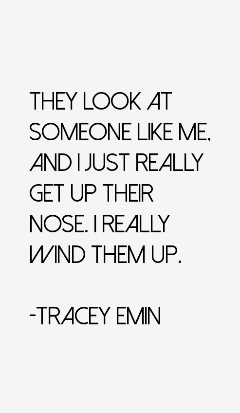 Tracey Emin Quotes