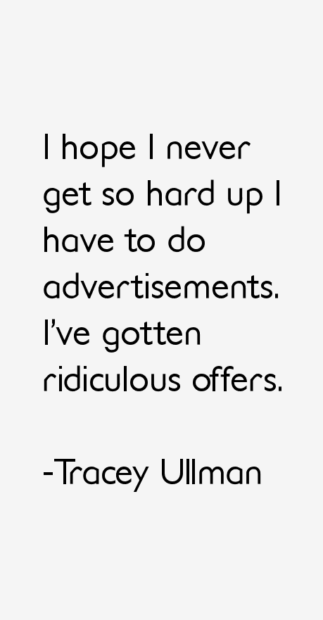 Tracey Ullman Quotes