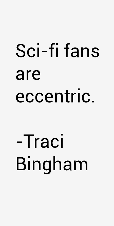 Traci Bingham Quotes