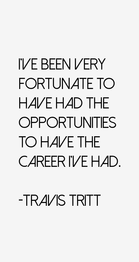 Travis Tritt Quotes