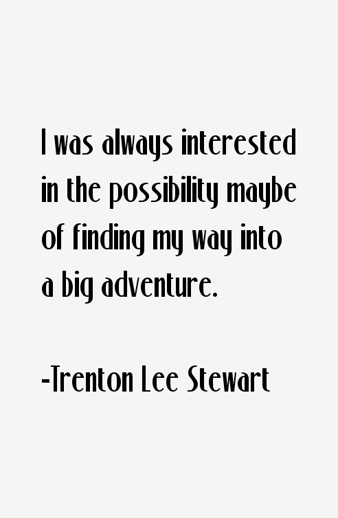 Trenton Lee Stewart Quotes