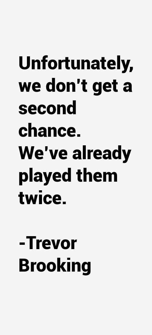 Trevor Brooking Quotes