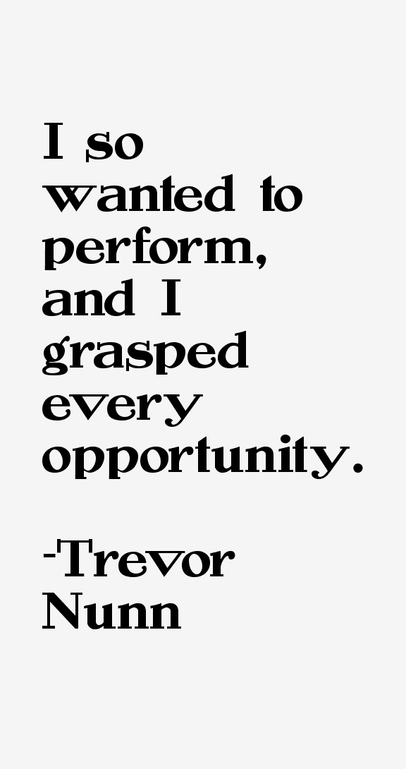Trevor Nunn Quotes