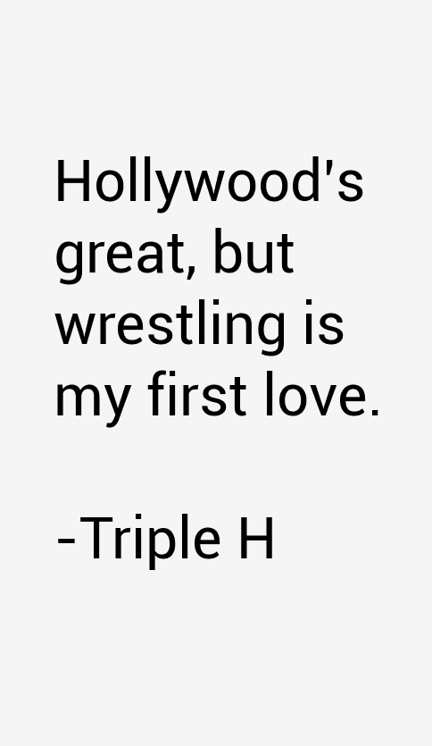 Triple H Quotes