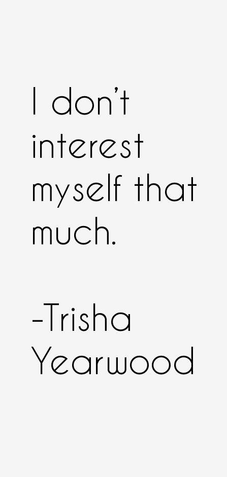 Trisha Yearwood Quotes