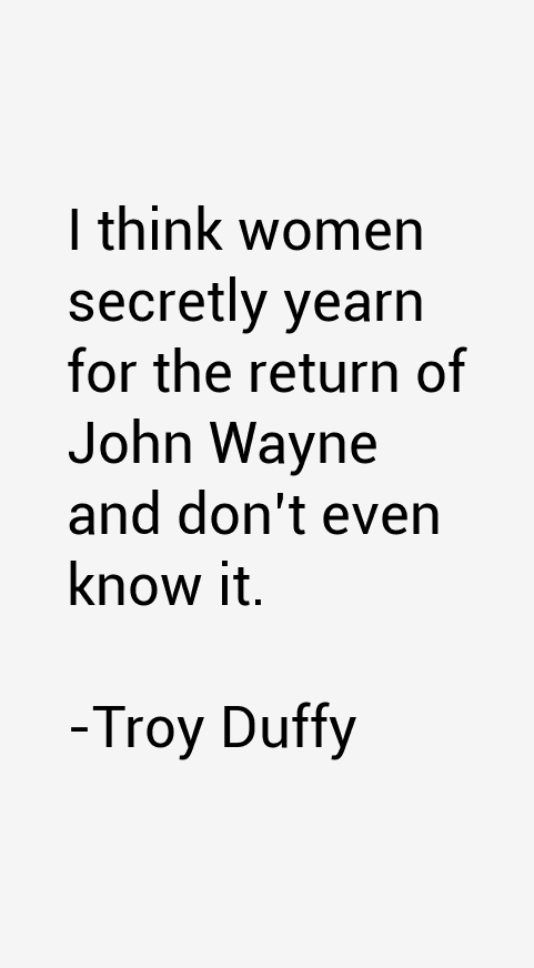 Troy Duffy Quotes