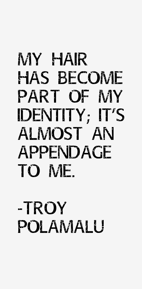 Troy Polamalu Quotes