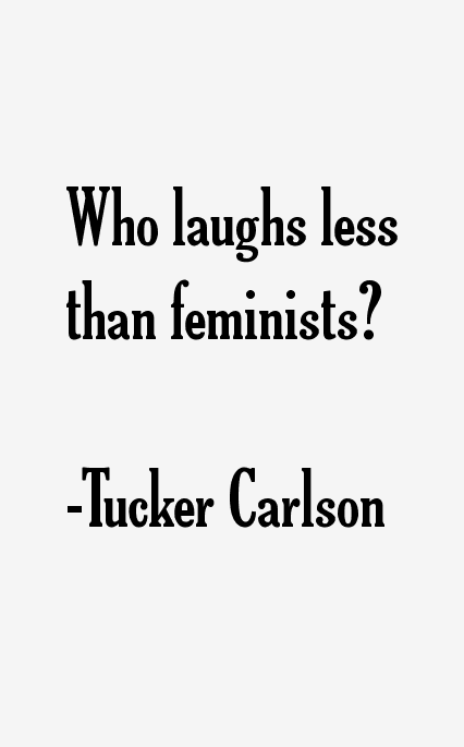 Tucker Carlson Quotes