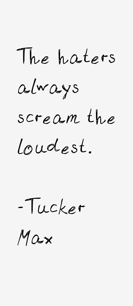 Tucker Max Quotes