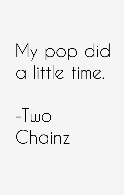 Two Chainz Quotes