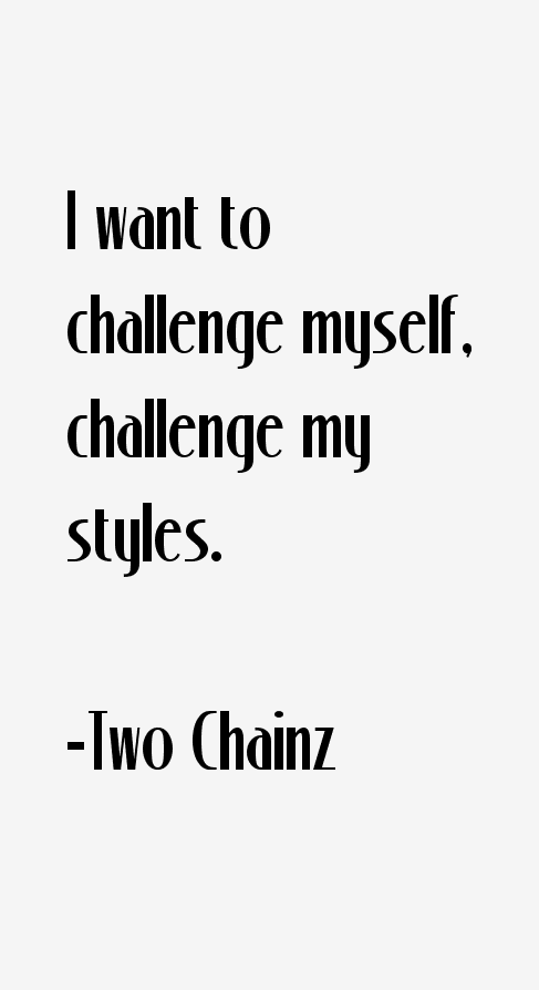 Two Chainz Quotes