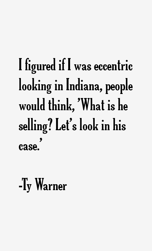Ty Warner Quotes