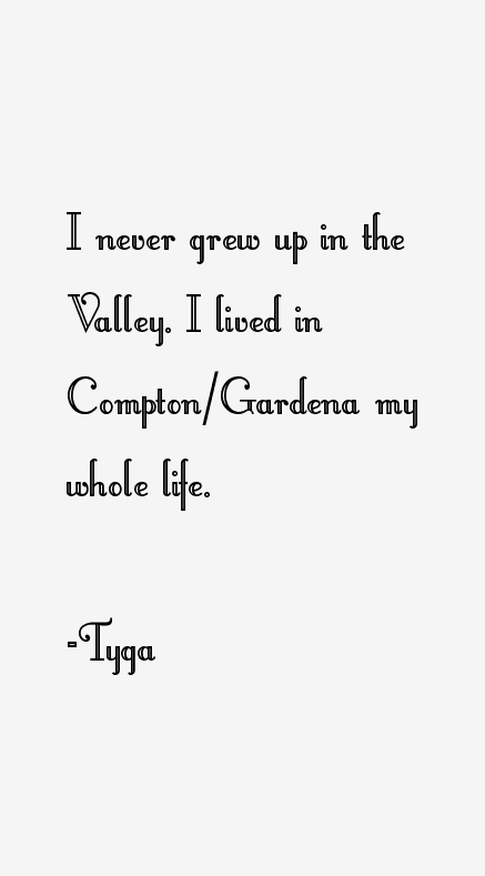 Tyga Quotes