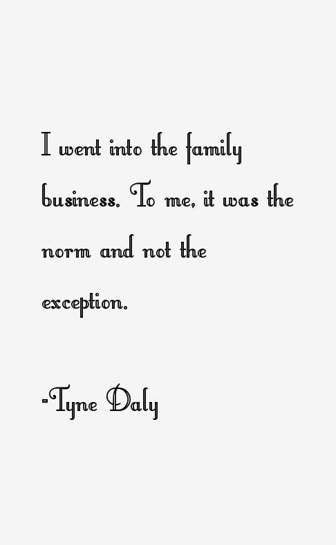 Tyne Daly Quotes