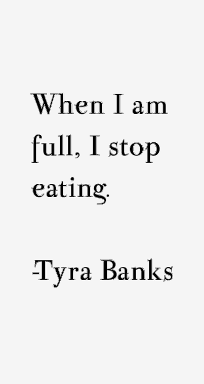 Tyra Banks Quotes