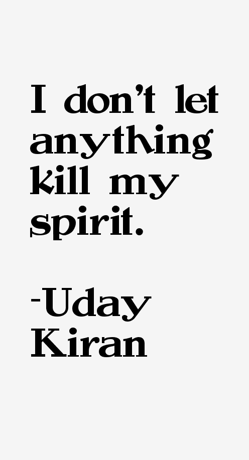 Uday Kiran Quotes