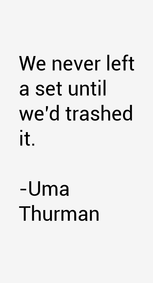 Uma Thurman Quotes