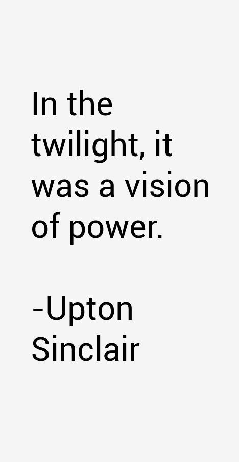 Upton Sinclair Quotes