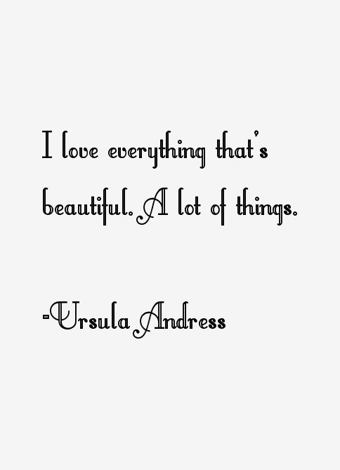 Ursula Andress Quotes