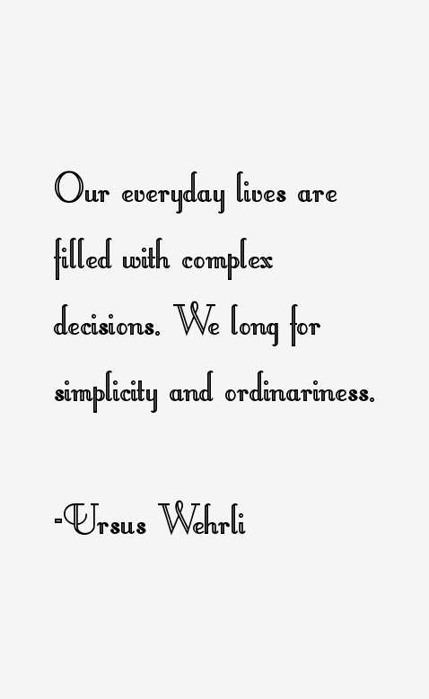 Ursus Wehrli Quotes