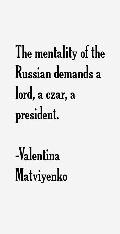 Valentina Matviyenko Quotes