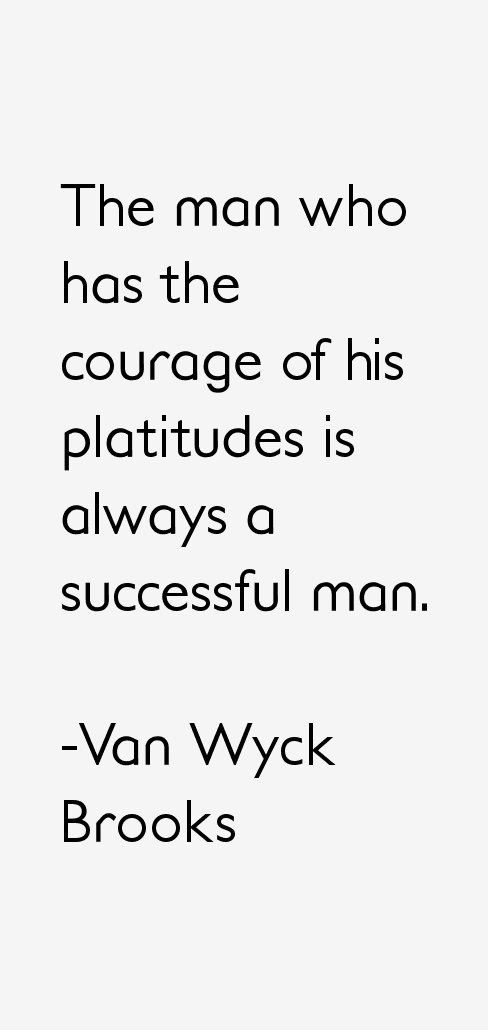 Van Wyck Brooks Quotes