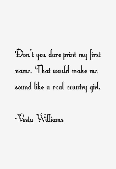 Vesta Williams Quotes
