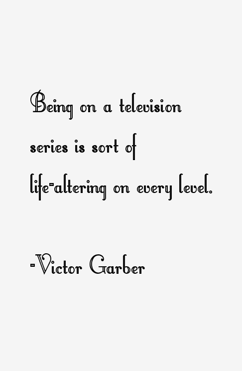 Victor Garber Quotes