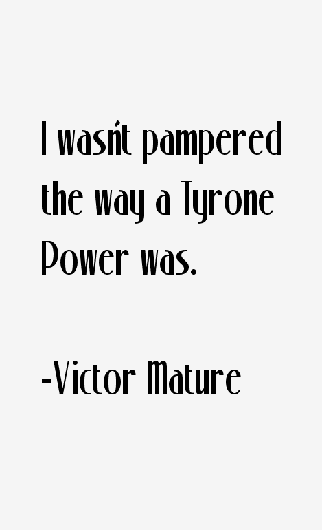 Victor Mature Quotes