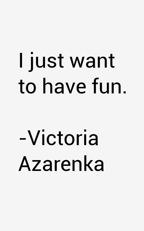 Victoria Azarenka Quotes