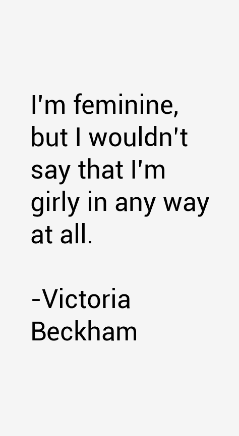 Victoria Beckham Quotes