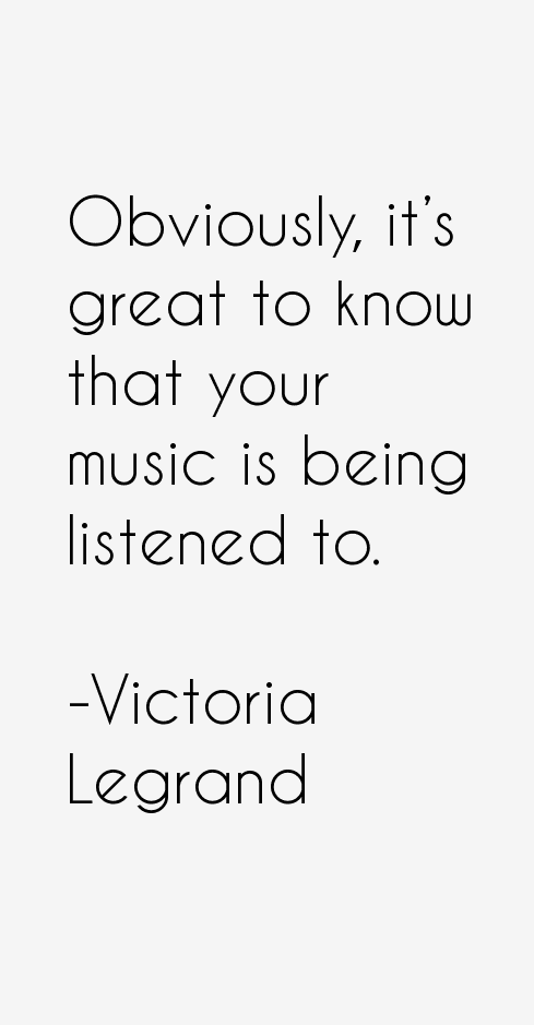 Victoria Legrand Quotes