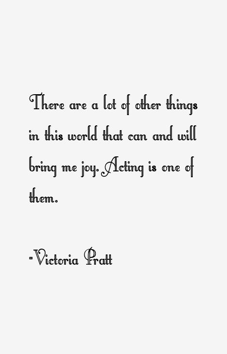 Victoria Pratt Quotes