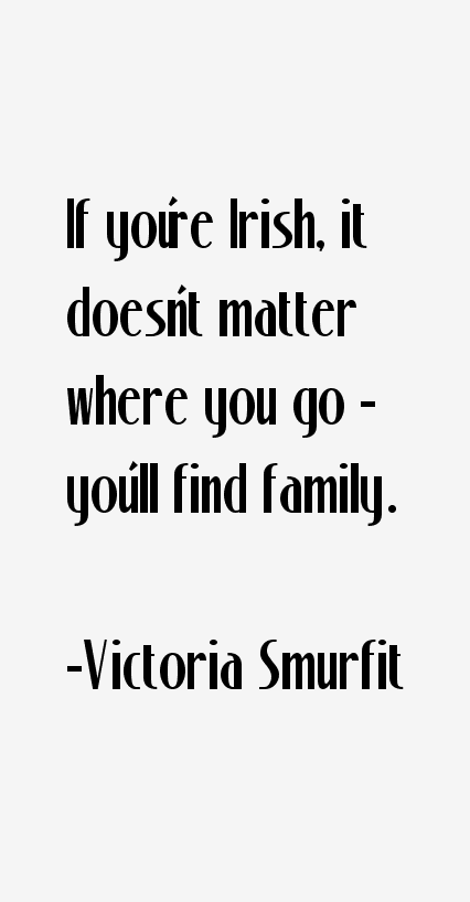 Victoria Smurfit Quotes