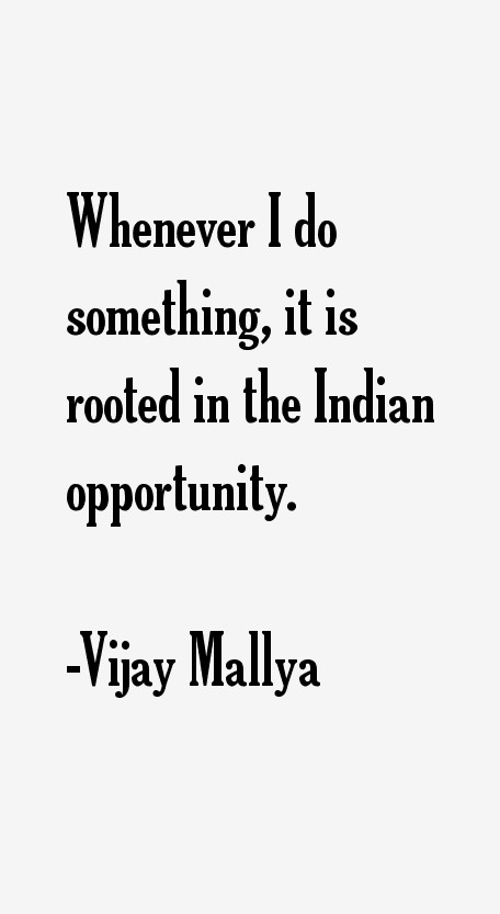 Vijay Mallya Quotes