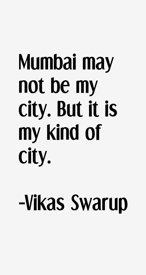 Vikas Swarup Quotes