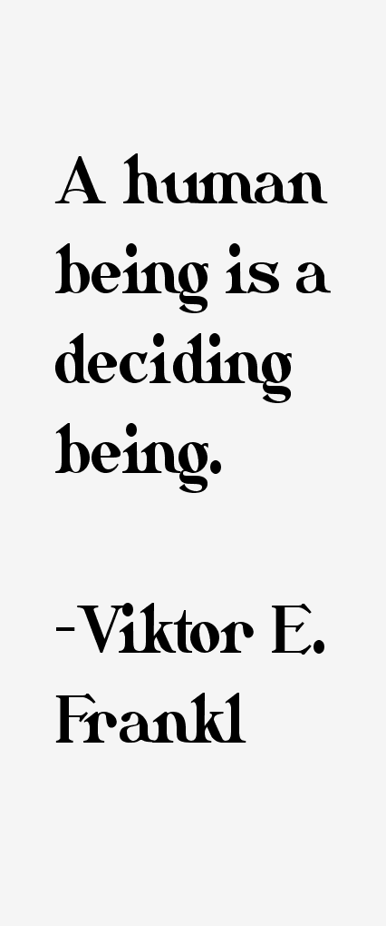 Viktor E. Frankl Quotes