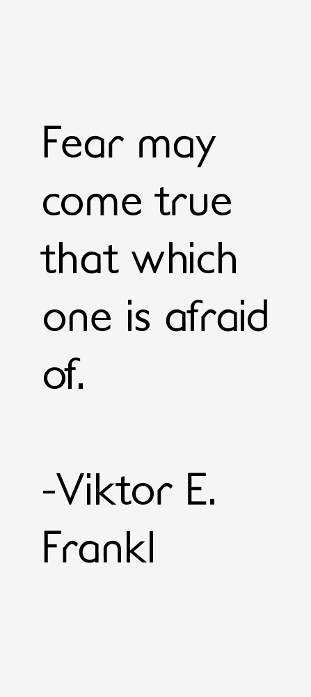 Viktor E. Frankl Quotes