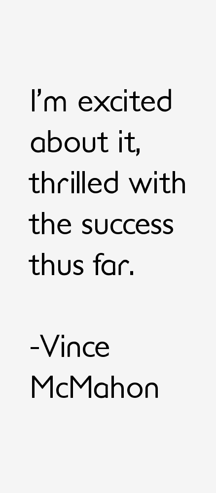 Vince McMahon Quotes