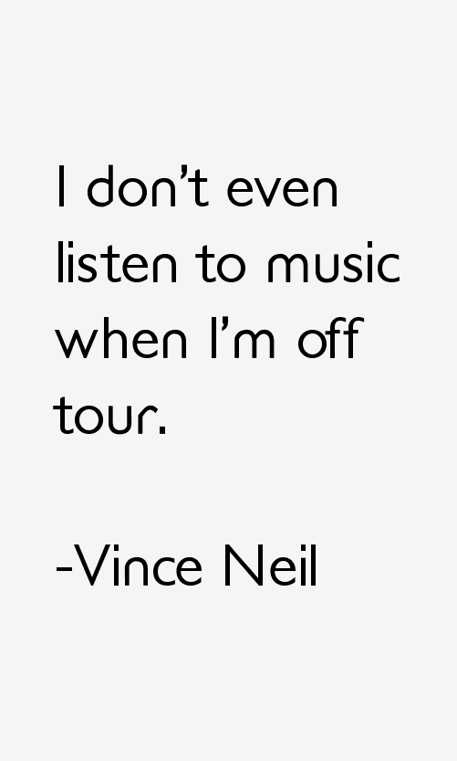 Vince Neil Quotes