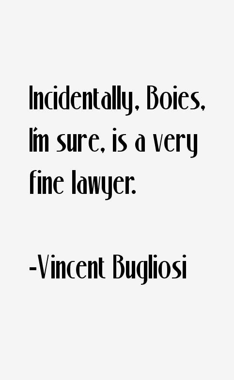 Vincent Bugliosi Quotes