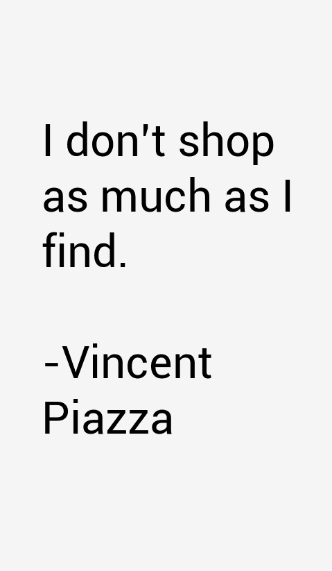 Vincent Piazza Quotes