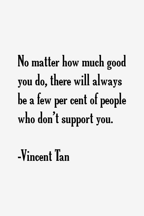 Vincent Tan Quotes