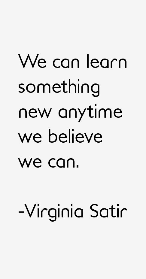 Virginia Satir Quotes