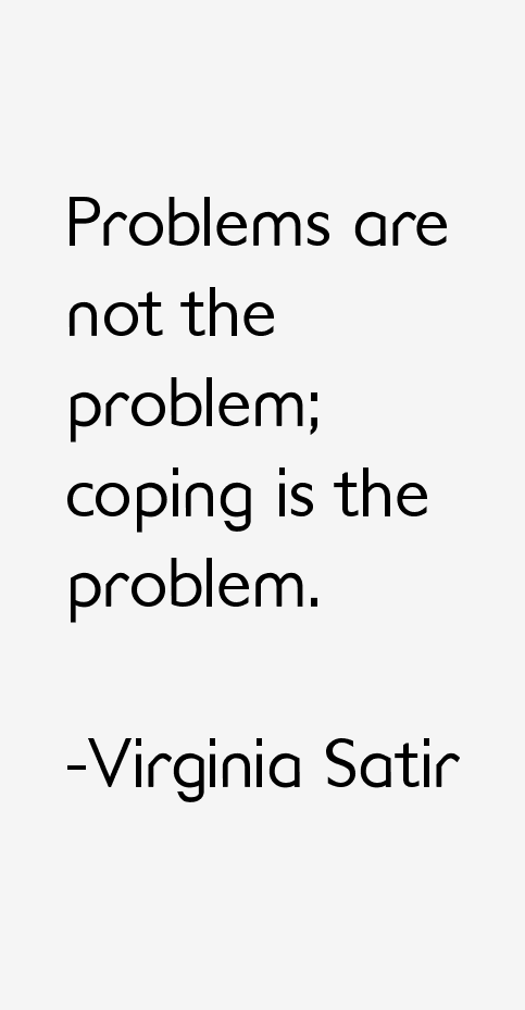 Virginia Satir Quotes